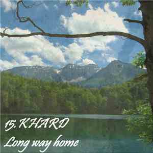 15.KHARD - Long Way Home download free