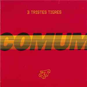 3 Tristes Tigres - Comum download free