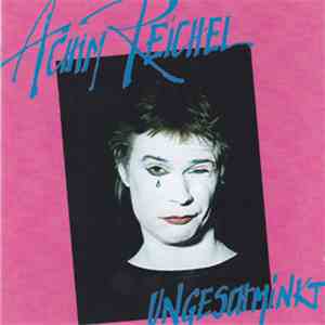 Achim Reichel - Ungeschminkt download free