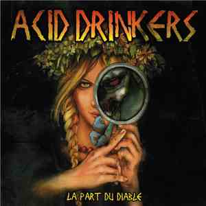 Acid Drinkers - La Part Du Diable download free