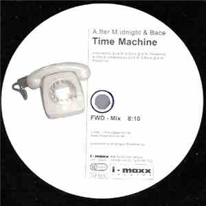 A.fter M.idnight & Bace - Time Machine download free