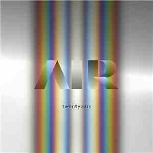 AIR - Twentyears download free