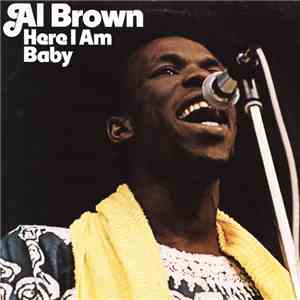 Al Brown  - Here I Am Baby download free