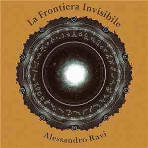 Alessandro Ravi - La Frontiera Invisibile download free