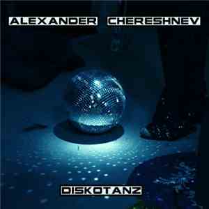 Alexander Chereshnev - Diskotanz download free