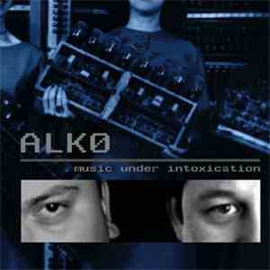 Alk0 - Music Under Intoxication download free