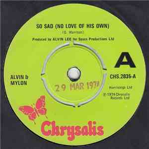 Alvin & Mylon - So Sad (No Love Of His Own) download free