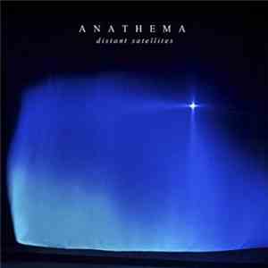 Anathema - Distant Satellites (Tour Edition) download free