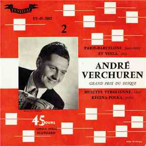 André Verchuren - Paris-barcelone/ Et Voilà/ Musette Tyrolienne/ Régina-polka download free