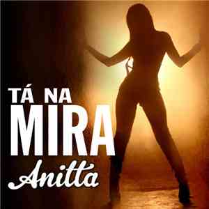 Anitta - Tá Na Mira download free