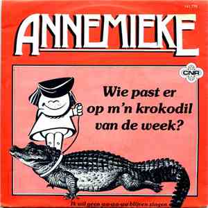 Annemieke  M.M.V. Kinderen Van Bos En Duin, De - Wie Past Er Op M'n Krokodil Van De Week download free