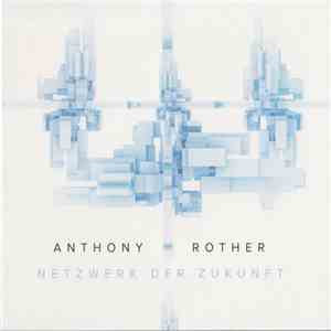 Anthony Rother - Netzwerk Der Zukunft download free