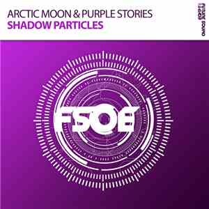Arctic Moon & Purple Stories - Shadow Particles download free