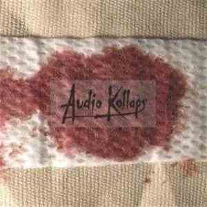 Audio Kollaps - Music From An Extreme Sick World download free