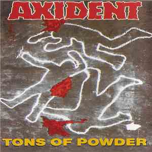 Axident  - Tons Of Powder download free