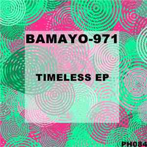 Bamayo-971 - Timeless EP download free