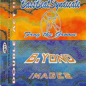 BassBeatSyndicate / B.YOND - Frog The Groove / Images download free