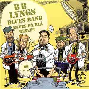BB Lyngs Blues Band - Blues På Blå Resept download free