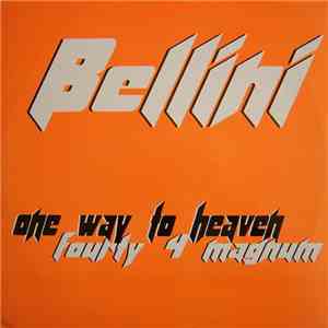 Bellini - One Way To Heaven download free