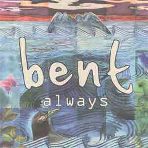 Bent - Always download free