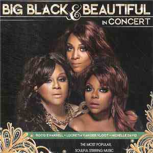 Big Black & Beautiful - In Concert download free