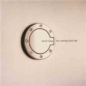Black Lung - The Coming Dark Age download free