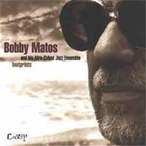 Bobby Matos And His Afro Cuban Jazz Ensemble - Footprints download free