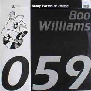 Boo Williams - Many Forms Of House download free