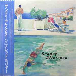 Bread & Butter  - Sunday Afternoon download free