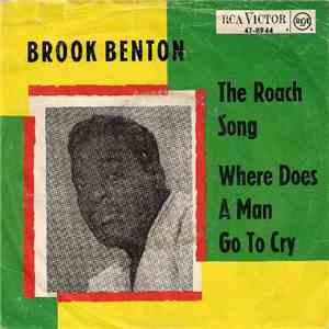 Brook Benton - Where Does A Man Go To Cry / The Roach Song download free