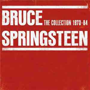 Bruce Springsteen - The Collection 1973-84 download free