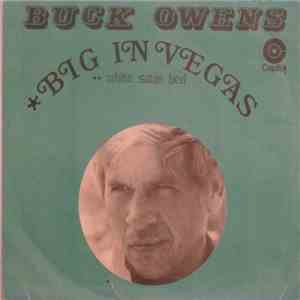 Buck Owens And The Buckaroos - Big In Vegas download free