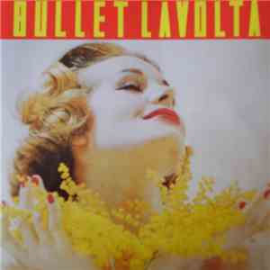 Bullet Lavolta - The Gift download free