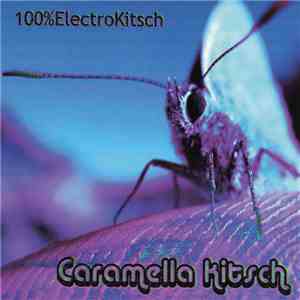 Caramella Kitsch - 100%ElectroKitsch download free
