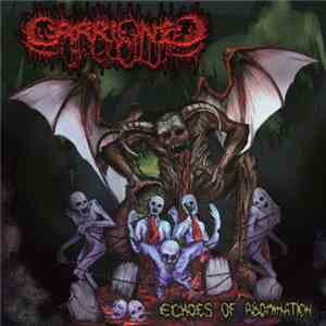 Carrioned - Echoes Of Abomination download free