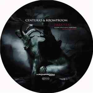 Centurio & Kromproom - Darkness download free