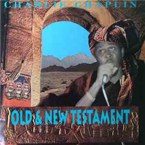 Charlie Chaplin  - Old & New Testament download free