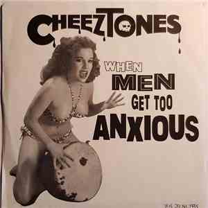 Cheeztones - When men get too anxious download free