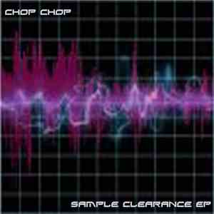 Chop Chop - Sample Clearance EP download free