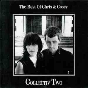 Chris & Cosey - Collectiv Two: The Best Of Chris & Cosey download free