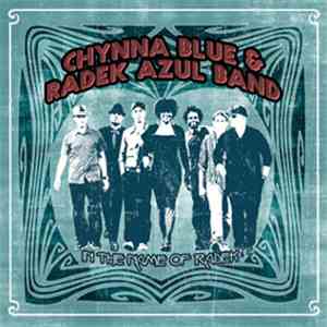 Chynna Blue & The Radek Azul Band - In The Name Of Radek download free