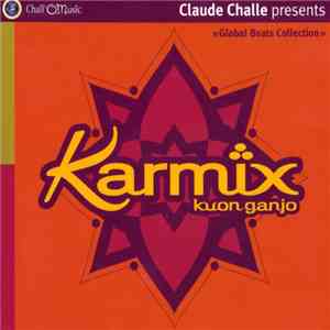 Claude Challe Presents Karmix - Kuon Ganjo download free