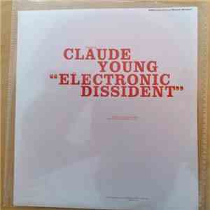 Claude Young - Electronic Dissident download free