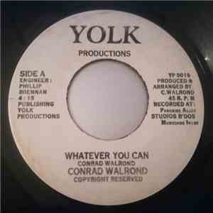 Conrad Walrond - Whatever You Can / You're The Only Love download free