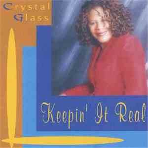 Crystal Glass  - Keepin' It Real download free