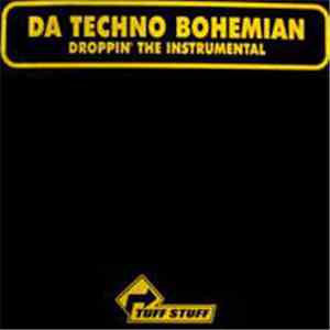 Da Techno Bohemian - Droppin' The Instrumental download free