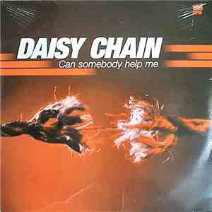 Daisy Chain  - Can Somebody Help Me download free