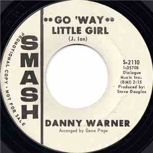 Danny Warner - Go 'Way Little Girl download free