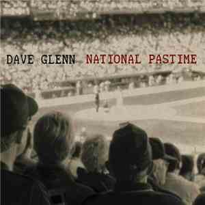 Dave Glenn - National Pastime download free