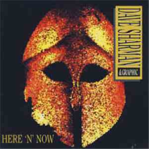 Dave Sharman & Graphic - Here 'N' Now download free